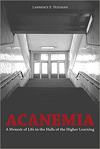 Image for Acanemia: A Memoir of Life in the Halls of the Higher Learning
