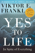 Image for Yes to Life; In Spit of Everything